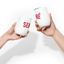 Load image into Gallery viewer, SEMPRÉ: Wine tumbler