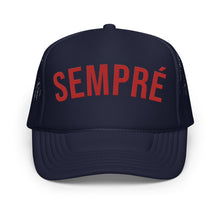 Load image into Gallery viewer, (SEMPRE) Foam trucker hat
