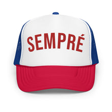 Load image into Gallery viewer, (SEMPRE) Foam trucker hat
